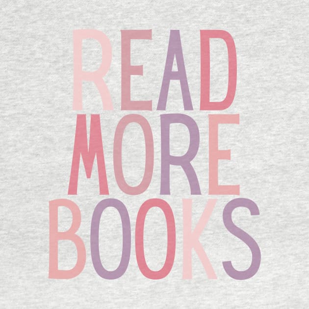 Read More Books Quote in Pink Colour - Life Quotes by BloomingDiaries